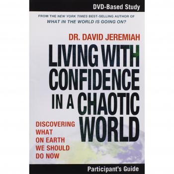 Living with Confidence in a Chaotic World Participant's Guide