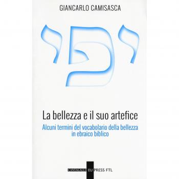 La bellezza e il suo artefice. Alcuni termini del vocabolario della bellezza in ebraico biblico