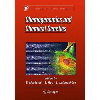 Chemogenomics and Chemical Genetics: A User's Introduction for Biologists, Chemists and Informaticians