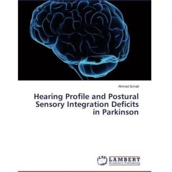 Hearing Profile and Postural Sensory Integration Deficits in Parkinson