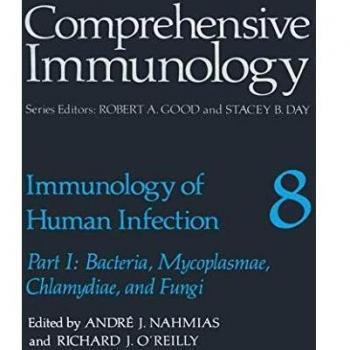 Immunology of Human Infection: Part I: Bacteria, Mycoplasmae, Chlamydiae, And Fungi (Comprehensive Immunology) (Comprehensive Immunology (8), Band 8)
