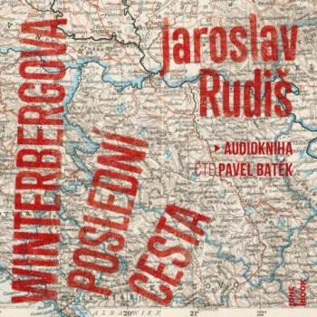 Jaroslav Rudiš: Winterbergova poslední cesta