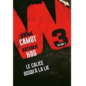 Jerome Camut Et Nathalie Hug W3 Le Calice Jusqu'À La Lie