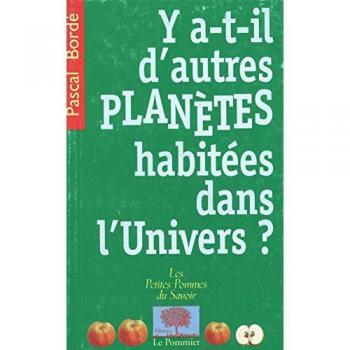 Y a-t-il d'autres planètes habitées dans l'univers ?