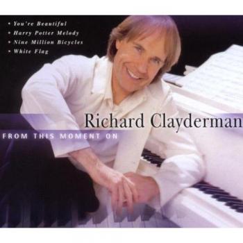 Richard Clayderman : À partir de ce moment