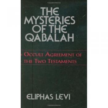 The Mysteries of the Qabalah : Or Occult Agreement of the Two Testaments