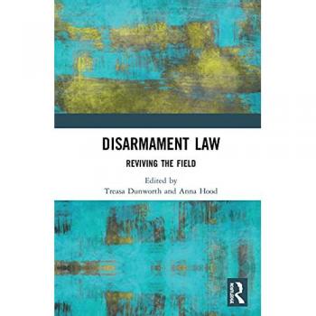 Disarmament Law: Reviving the Field