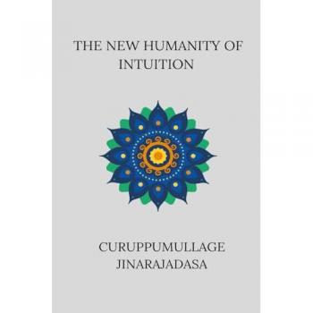 The New Humanity of Intuition