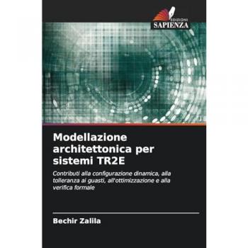 Zalila, Bechir: Modellazione architettonica per sistemi TR2E