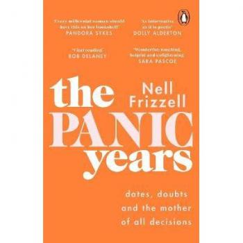 Nell Frizzell The Panic Years: 'Every Millennial Woman Should Have This On Her Bookshelf' Pandora Sykes