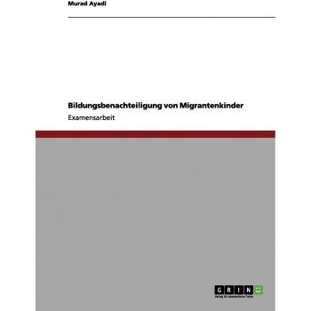 Anonym: Bildungsbenachteiligung von Migrantenkindern