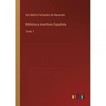 Fernandez de Navarrete, Don Martin: Biblioteca marítima Española