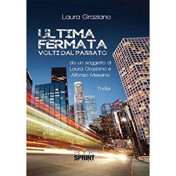 Ultima fermata. Volti dal passato