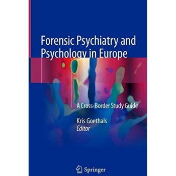 Forensic Psychiatry and Psychology in Europe: A Cross-Border Study Guide