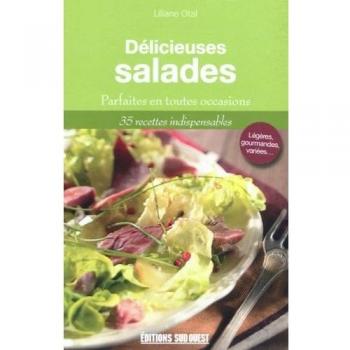 Délicieuses salades : Gourmandes et variées en toutes saisons