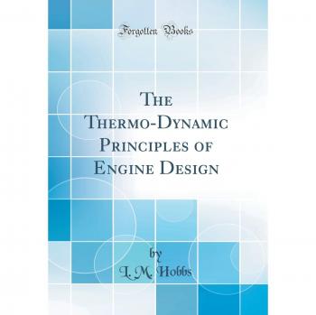 The Thermo-Dynamic Principles of Engine Design