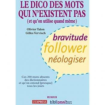 Le dico des mots qui n'existent pas