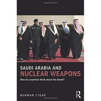 Saudi Arabia and Nuclear Weapons