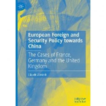 Zanardi, Claude: European Foreign and Security Policy towards China