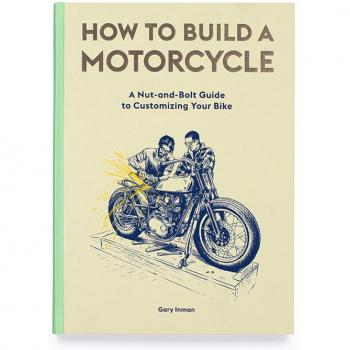 Gary Inman How to Build a Motorcycle