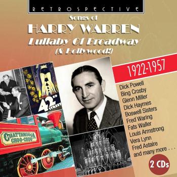 Harry Warren : Chansons de Berceuses de Broadway et Hollywood 1922-1957