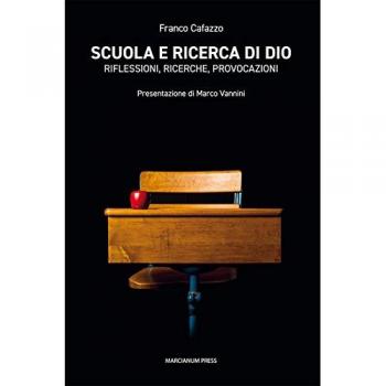 Scuola e ricerca di Dio. Riflessioni, ricerche, provocazioni