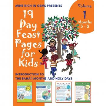 19 Day Feast Pages for Kids Volume 1 / Book 2: Introduction to the Bahá'í Months and Holy Days