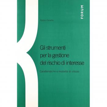 Gli strumenti per la gestione del rischio di interesse. Caratteristiche e modalità di utilizzo