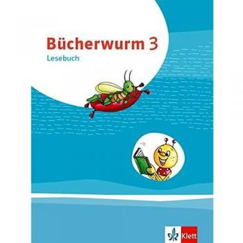 Bücherwurm Lesebuch 3: Schülerbuch Mit Überhangfolie Klasse 3 (Bücherwurm. Ausgabe Für Berlin, Brandenburg, Mecklenburg-Vorpommern, Sachsen, Sachsen-Anhalt, Thüringen Ab 2019)