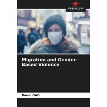 Migration and Gender-Based Violence