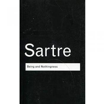 Being and Nothingness: An Essay on Phenomenological Ontology