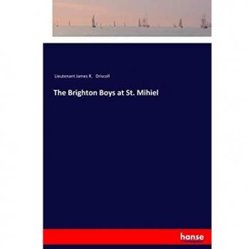 The Brighton Boys at St. Mihiel