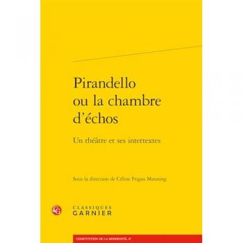 Pirandello ou la chambre d'échos