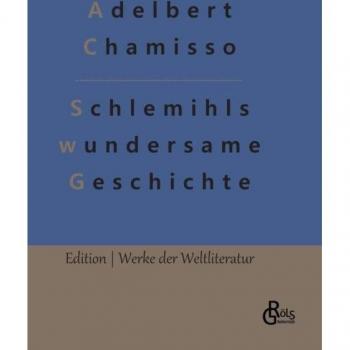 Chamisso, Adelbert: Schlemihls wundersame Geschichte