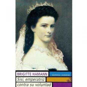 Sissi : emperatriz contra su voluntad