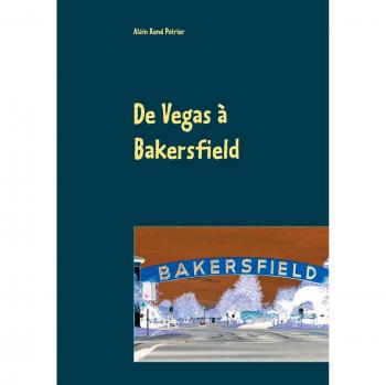 De Vegas à Bakersfield