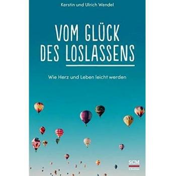 Vom GlÃ¼ck des Loslassens