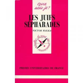 Victor Malka Les Juifs Sépharades (Que Sais-Je ?)