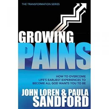 Growing Pains: How to Overcome Life's Earliest Experiences to Become All God Wants You to Be (Transformation)