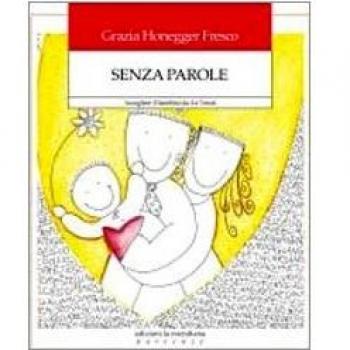 Senza parole. Accogliere il bambino da zero a tre mesi