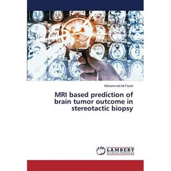 MRI based prediction of brain tumor outcome in stereotactic biopsy