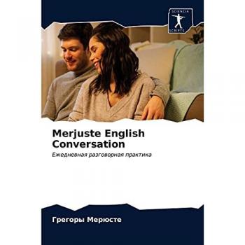 Merjuste English Conversation: Ezhednewnaq razgowornaq praktika