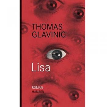 Thomas Glavinic Lisa: Roman