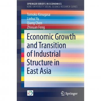 Economic Growth and Transition of Industrial Structure in East Asia
