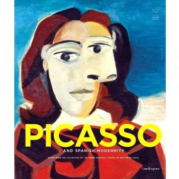 Picasso e la modernità spagnola. Catalogo della mostra