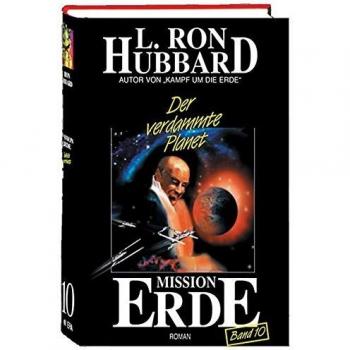 Mission Erde, Band 10: Der verdammte Planet