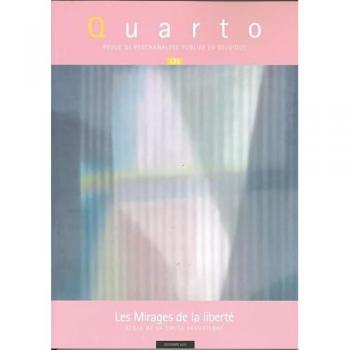 Revue Quarto n.135 : Les mirages de la liberté