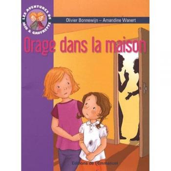 Olivier Bonnewijn Les Aventures De Jojo Et Gaufrette, Tome 4 : Orage Dans La Maison