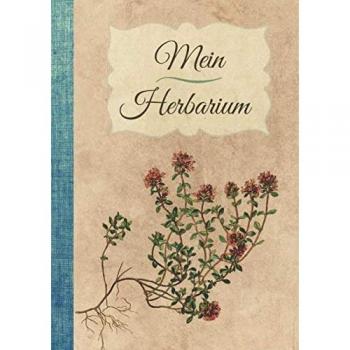 Mein Herbarium: Buch zur Pflanzenaufbewahrung