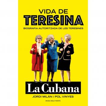 Jordi Milán Vida De Teresina: Biografia Autoritzada De Les Teresines (Narrativa Catalana)